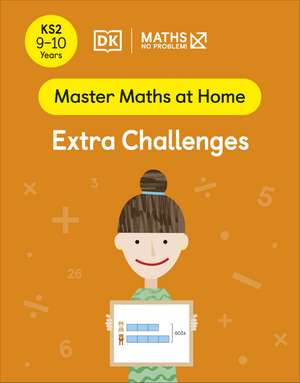 Problem!, M: Maths - No Problem! Extra Challenges, Ages 9-10