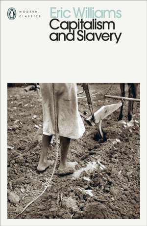 Capitalism and Slavery de Eric Williams