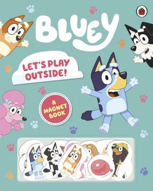 Bluey: Let's Play Outside! de Bluey