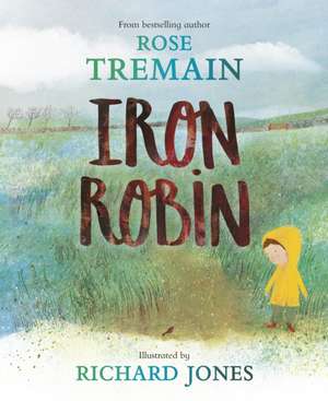 Iron Robin de Rose Tremain