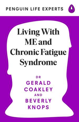 Living with Chronic Fatigue de Gerald Coakley