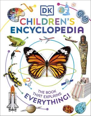 DK Children's Encyclopedia: The Book That Explains Everything de DK