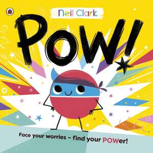 Pow! de Neil Clark