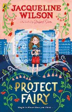 Project Fairy de Jacqueline Wilson