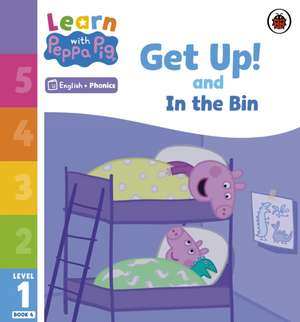 Learn with Peppa Phonics Level 1 Book 4 - Get Up! and In the Bin (Phonics Reader) de Peppa Pig