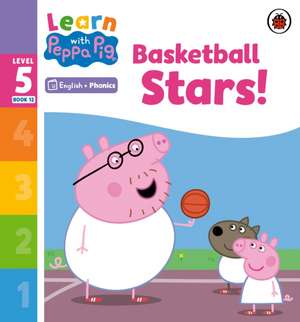 Learn with Peppa Phonics Level 5 Book 12 - Basketball Stars! (Phonics Reader) de Peppa Pig