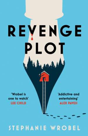 Revenge Plot de Stephanie Wrobel