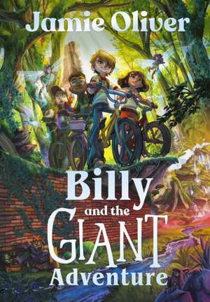 Billy and the Giant Adventure de Jamie Oliver