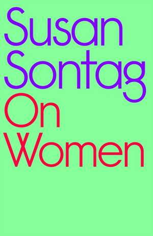 On Women de Susan Sontag