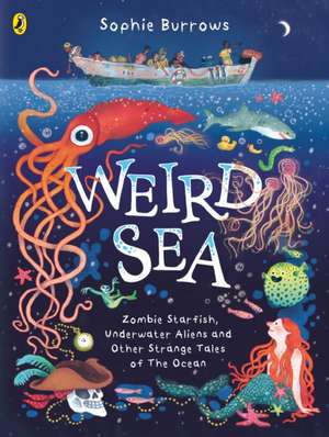 Weird Sea de Sophie Burrows