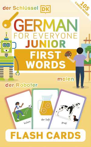 German for Everyone Junior First Words Flash Cards de DK