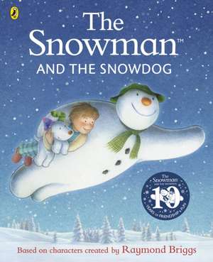 The Snowman and the Snowdog de Raymond Briggs