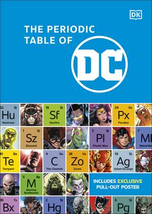 The Periodic Table of DC de Melanie Scott