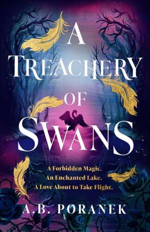 A Treachery of Swans de A. B. Poranek