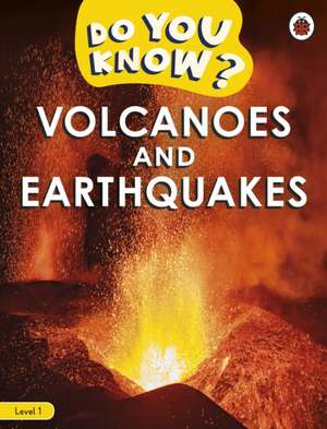 Do You Know? Level 1 - Volcanoes and Earthquakes de Ladybird