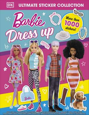 Barbie Dress Up Ultimate Sticker Collection de DK