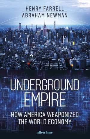 Underground Empire de Henry Farrell