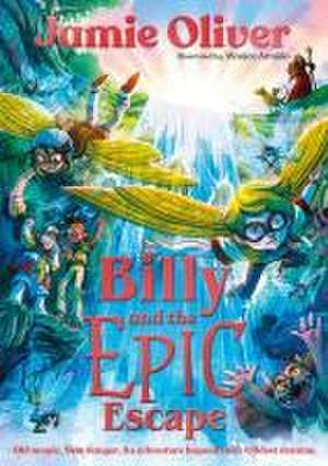 Billy and the Epic Escape de Jamie Oliver