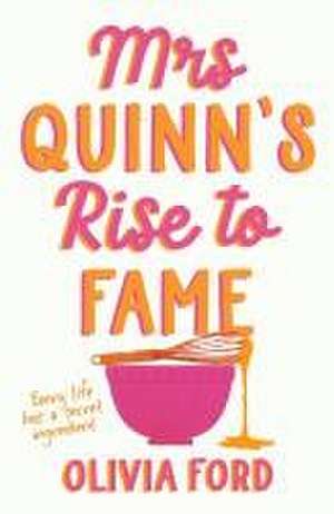 Mrs Quinn's Rise to Fame de Olivia Ford