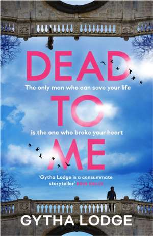 Dead to Me de Gytha Lodge