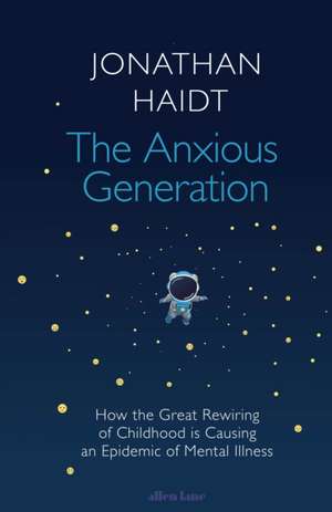 Haidt, J: Anxious Generation