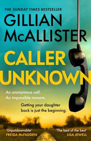 Caller Unknown de Gillian McAllister
