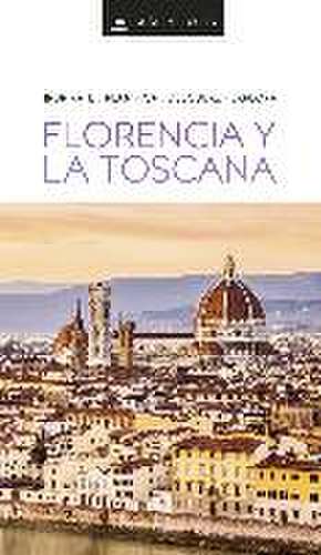 Guía Visual Florencia y la Toscana (Guías Visuales)