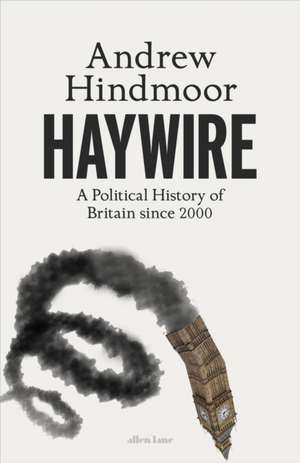 Hindmoor, A: Haywire