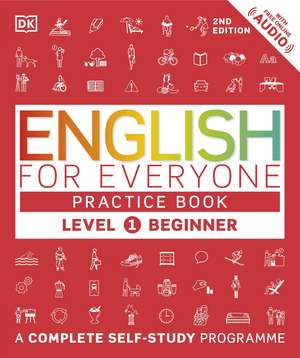 English for Everyone Practice Book Level 1 Beginner: A Complete Self-Study Programme de DK