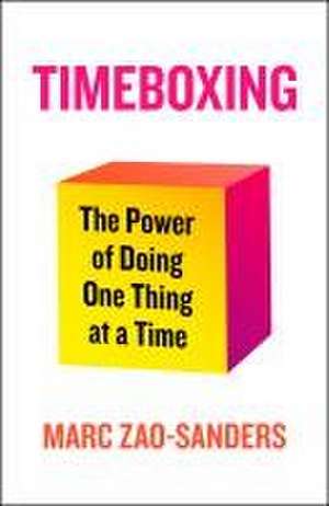 Timeboxing de Marc Zao-Sanders