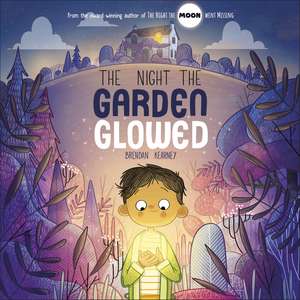 The Night the Garden Glowed de Brendan Kearney