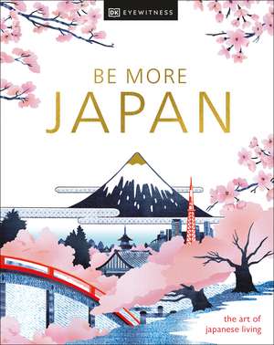 Be More Japan de DK Travel