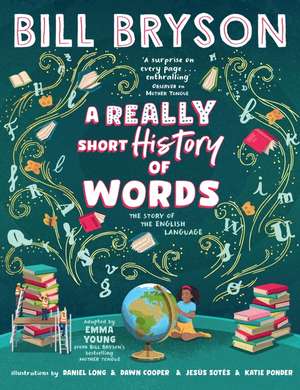 A Really Short History of Words de Bill Bryson