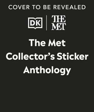 The Met Collector's Sticker Anthology de DK