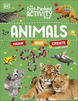 The Fact-Packed Activity Book: Animals de DK