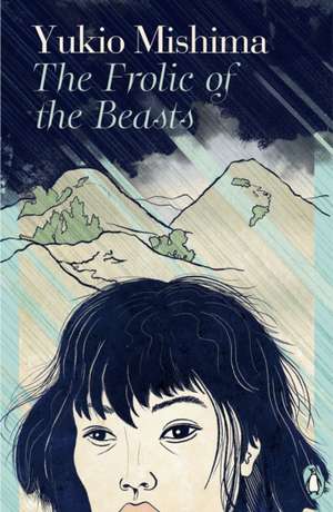 The Frolic of the Beasts de Yukio Mishima