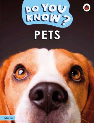 Do You Know? Starter Level - Pets de Ladybird