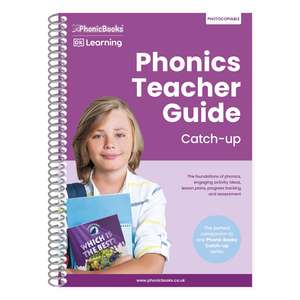 Phonics Teacher Guide Catch-Up: The Foundations of Phonics, Engaging Activity Ideas, Lesson Plans, Progress Tracking and Assessment de Phonic Books