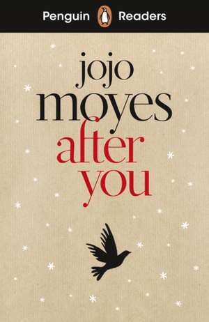 Penguin Readers Level 5: After You (ELT Graded Reader) de Jojo Moyes