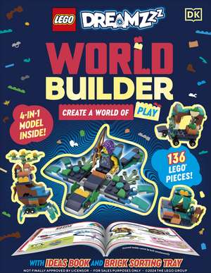 LEGO DreamZzz World Builder: Create a World of Play with 4-in-1 Model and 150+ Build Ideas! de DK