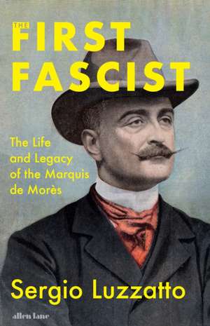 The First Fascist de Sergio Luzzatto