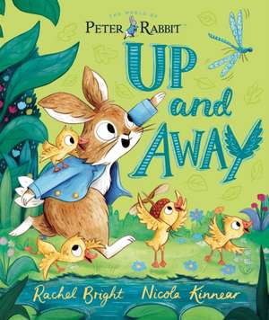 The World of Peter Rabbit: Up and Away de Rachel Bright