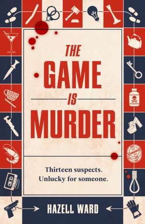 The Game Is Murder de Hazell Ward