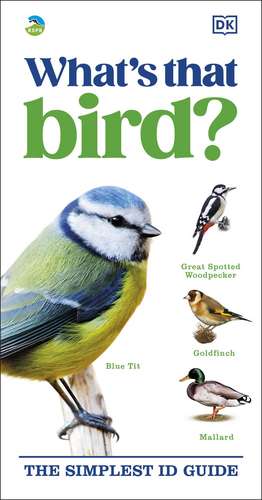 RSPB What's that Bird?: The Simplest ID Guide de DK