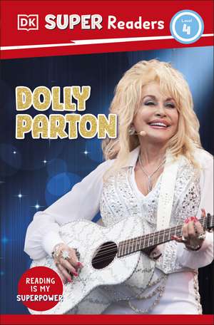 DK Super Readers Level 4 Dolly Parton de DK