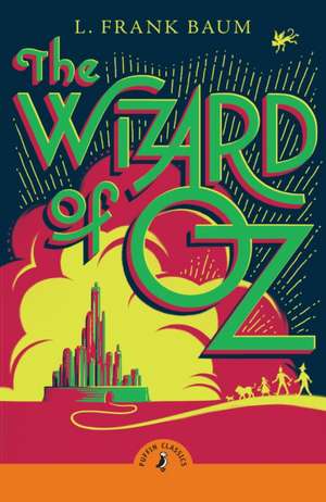 The Wizard of Oz de L. Frank Baum