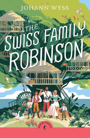 The Swiss Family Robinson de J. D. Wyss