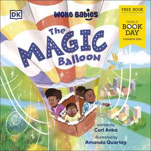 The Magic Balloon: World Book Day 2025 de Carl Anka