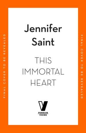 This Immortal Heart de Jennifer Saint
