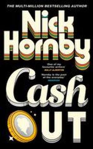 Cash Out de Nick Hornby